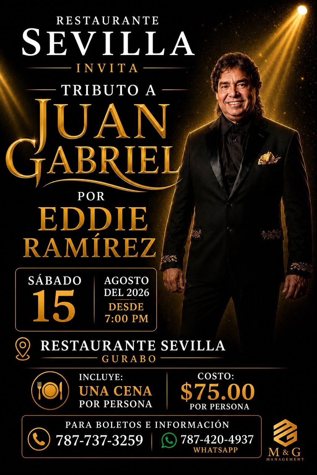Tributo a Juan Gabriel por Eddie Ramírez — Sábado 15 de agosto 2026, desde 7:00 PM en Restaurante Sevilla, Gurabo. Incluye una cena por persona. Costo $75.00 por persona.